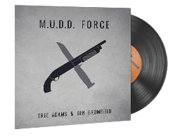 Tree Adams 和 Ben Bromfield — M.U.D.D. 军团